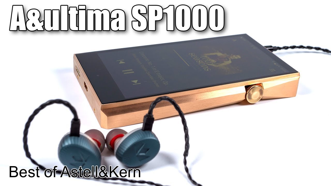 Astell&Kern A&ultima SP1000 review