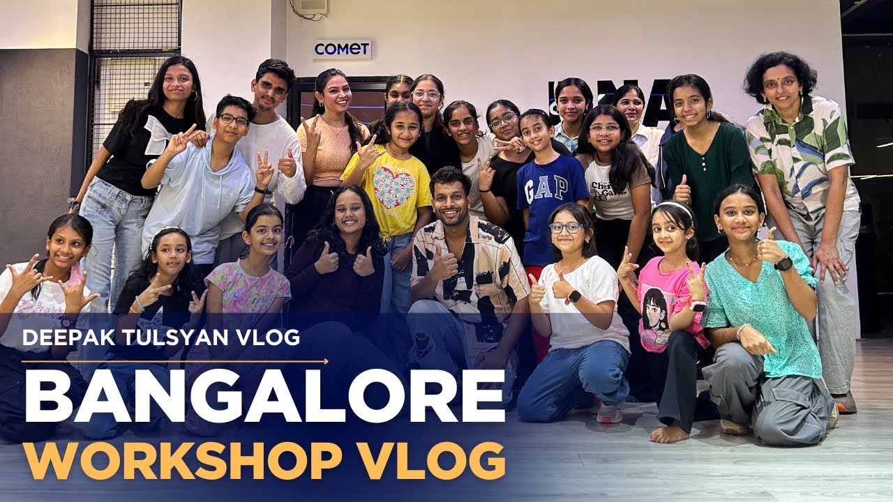 Bangalore Workshop vlog | Deepak Tulsyan