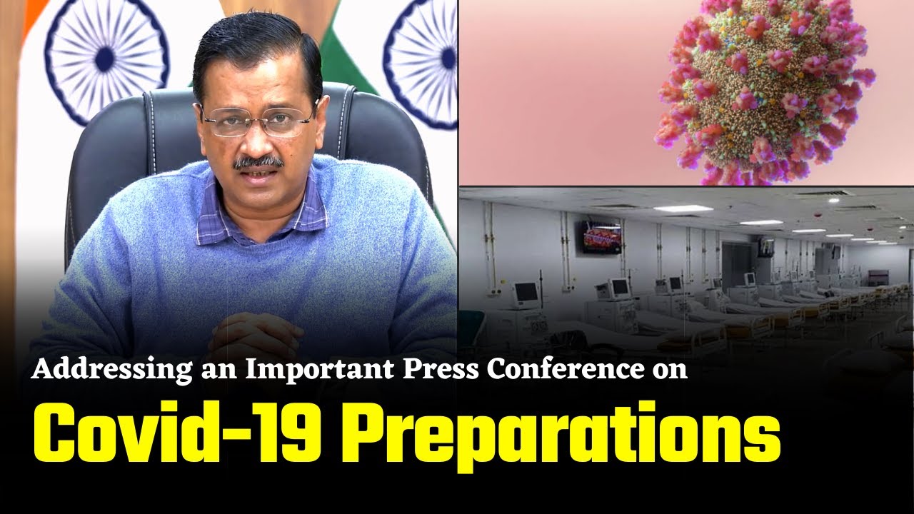 Addressing an Important Press Conference on Covid-19 Preparations | Arvind Kejriwal