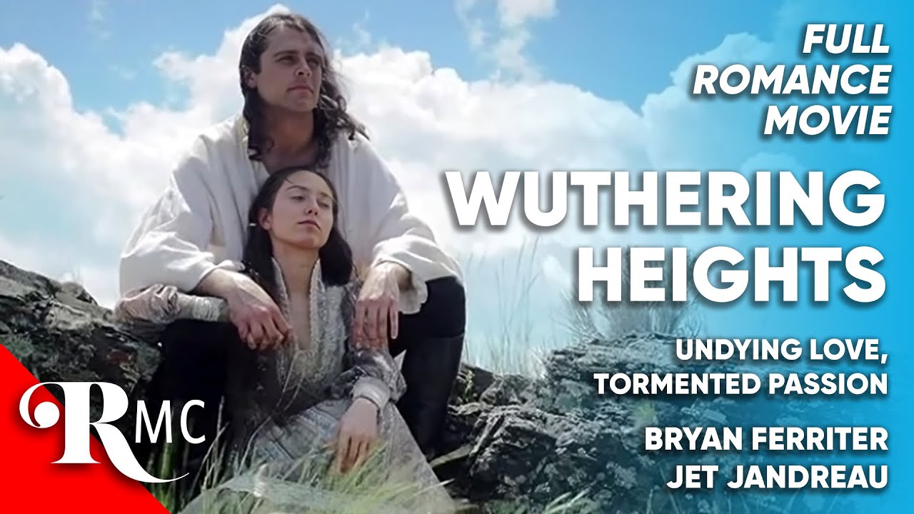 Wuthering Heights | Full Romance Drama Movie | Free HD Romantic Drama Film | Emily Bronte | RMC