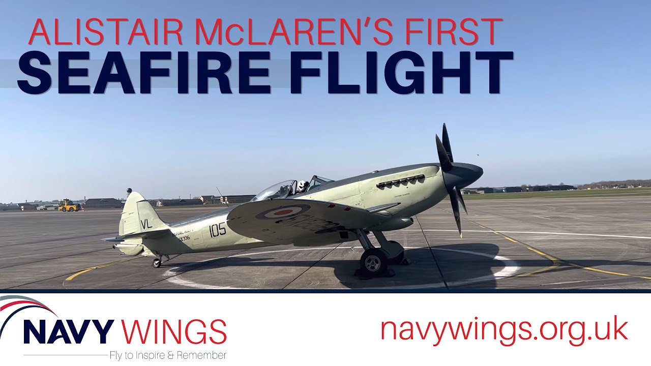 Alistair McLaren's First Seafire Flight