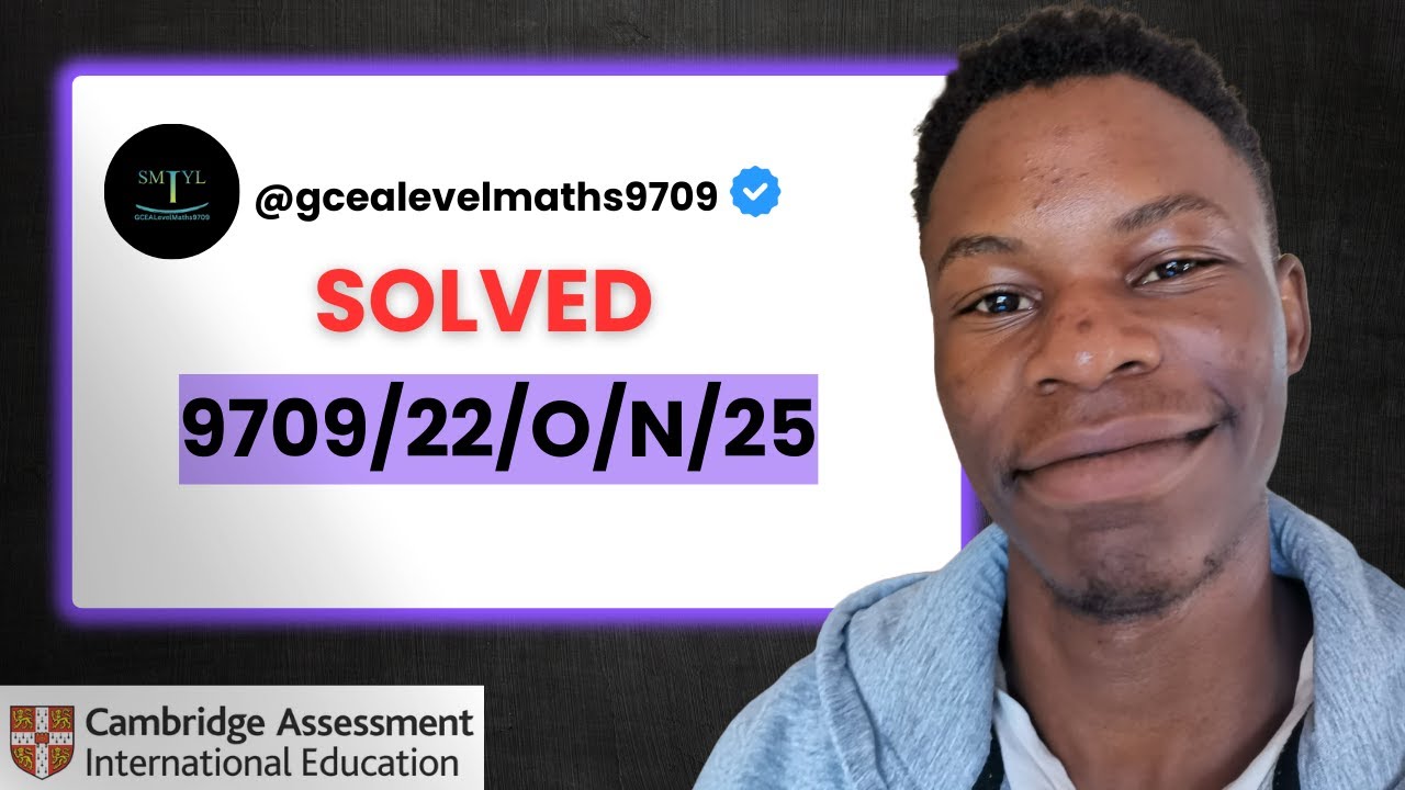 Solved | 9709/22/O/N/25 | Paper 22 October November 2025 | CIE A Level Maths 9709