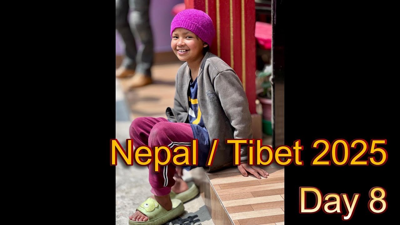 Tibet 2025 Day 8