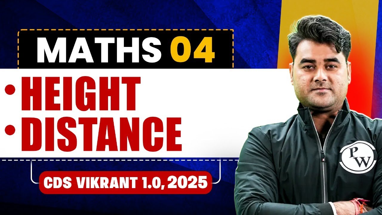 Height and Distance | Maths for CDS 1, 2025 | CDS Vikrant 1.0, 2025🤩