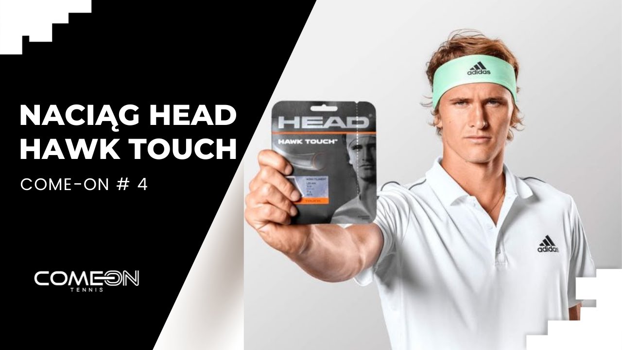 Come-on #4 Naciąg Head HAWK TOUCH 1,25 I Tenisowy wideoblog