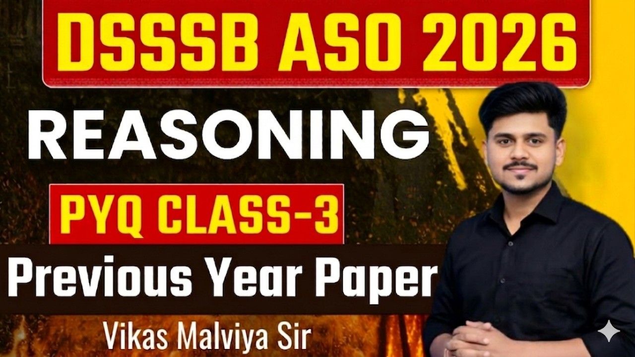 DSSSB ASO Previous Year Question Paper  | Reasoning Classes 3 | DSSSB ASO Form Fill UP 2026