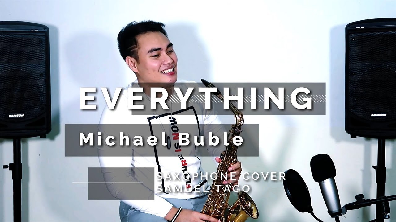 Everything - Michael Bublé (Saxophone Cover) Samuel Tago