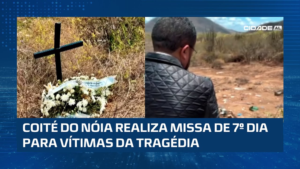 Em memória das vítimas; missa de 7º dia é realizada em Coité do Nóia