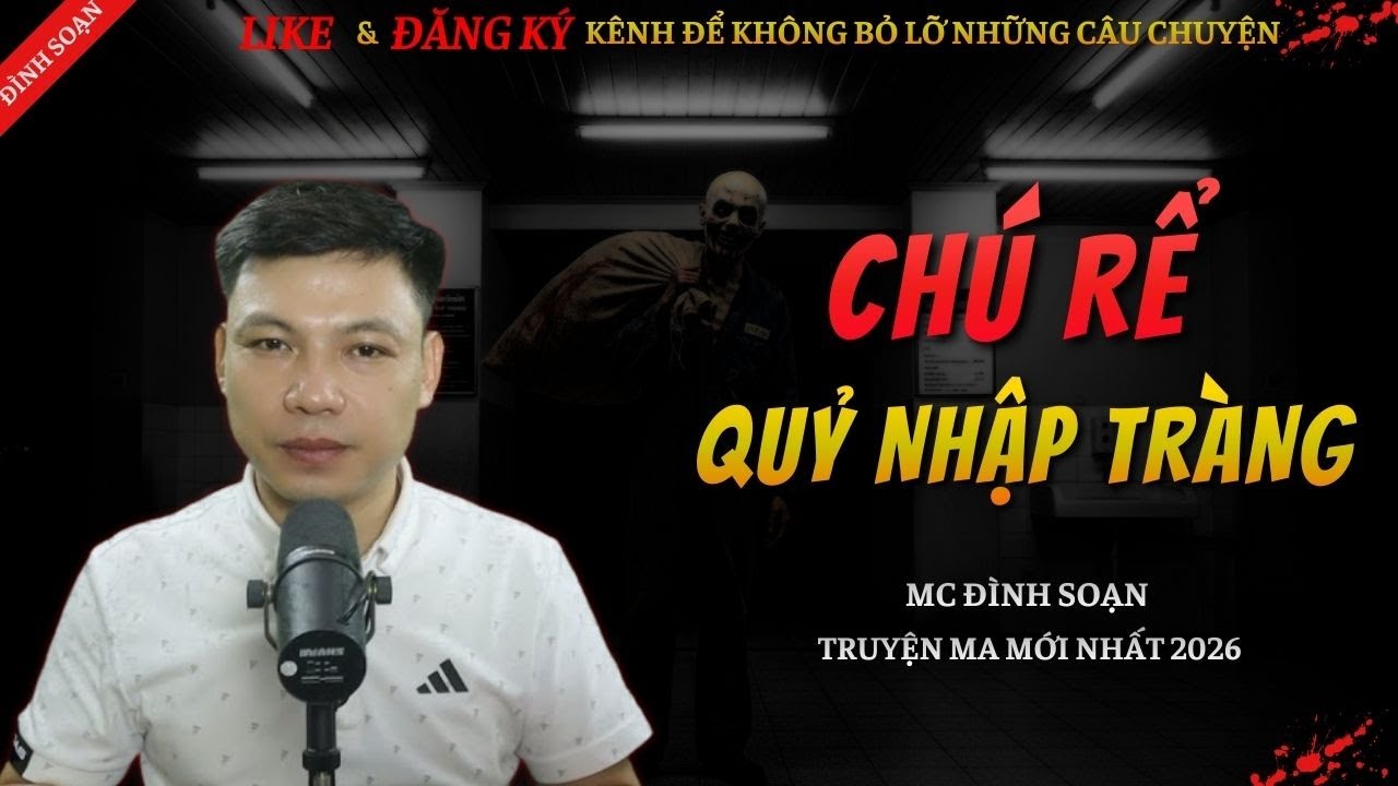 CHUYỆN MA KINH DỊ MỚI | CHÚ RỂ QUỶ NHẬP TRÀNG || Truyện Ma Đình Soạn Hay Và Sợ Nhất 2026