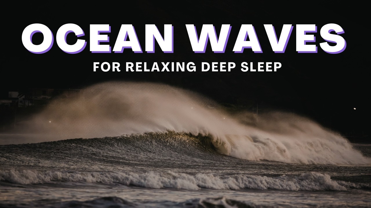 🌊 1 Hour Ocean Waves for Deep Sleep | High Quality Stereo Ocean Sounds | Relaxing Sleep Music