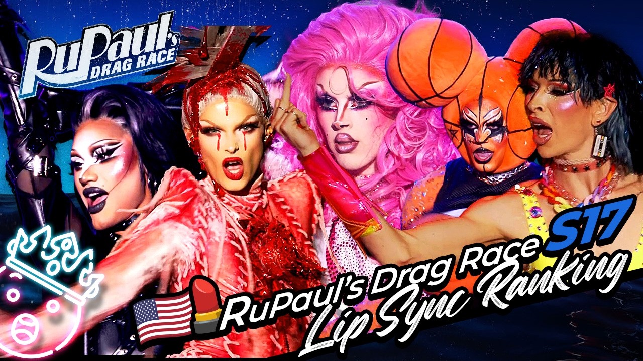 RuPaul's Drag Race Season 17 Lip Sync Ranking | RANKING