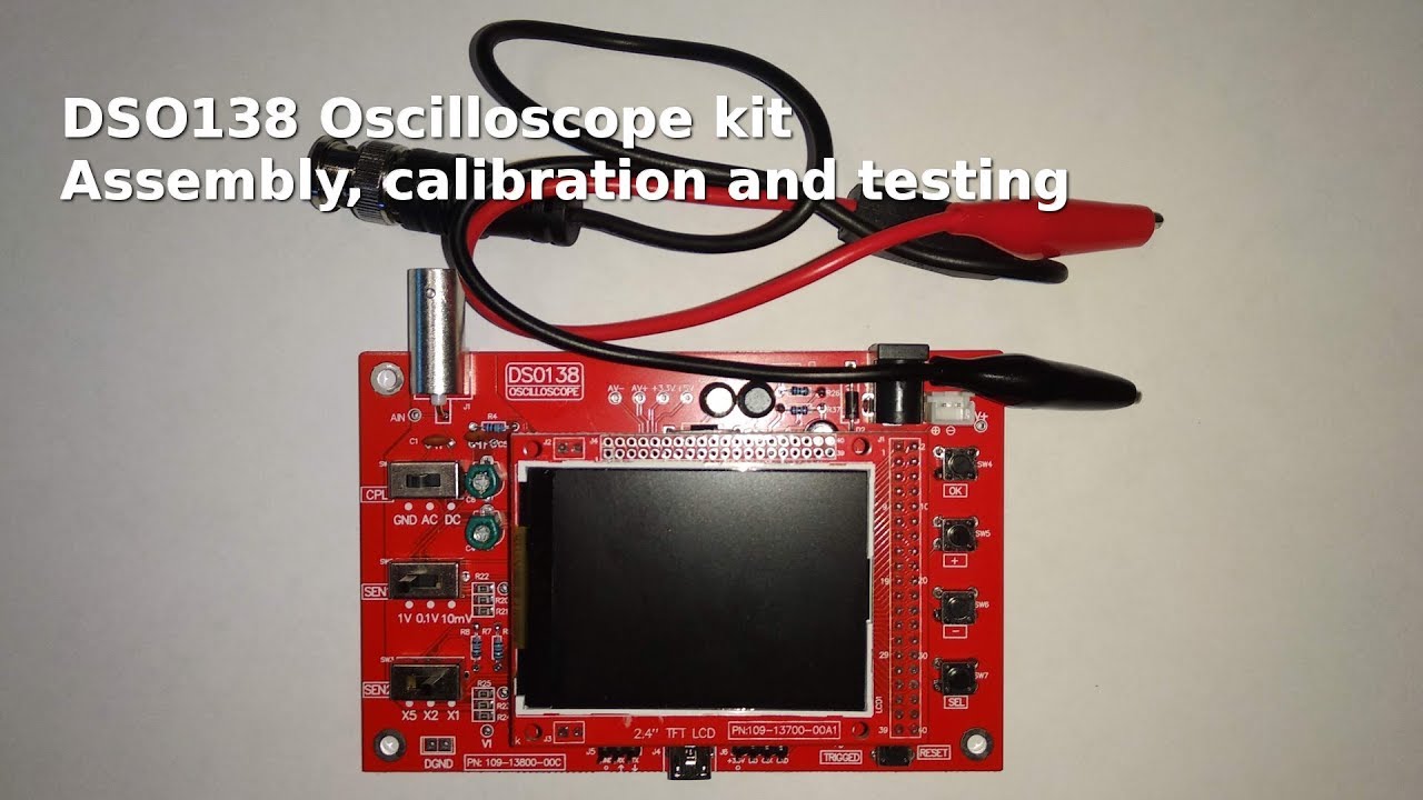 DSO138 Oscilloscope Kit | PART 1 - Assembly and testing