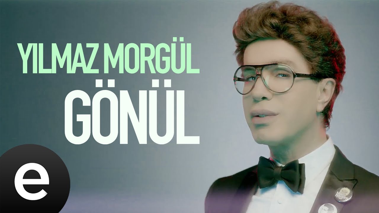 Yılmaz Morgül - Gönül - Official Music Video #gönül #yılmazmorgül - Esen Müzik