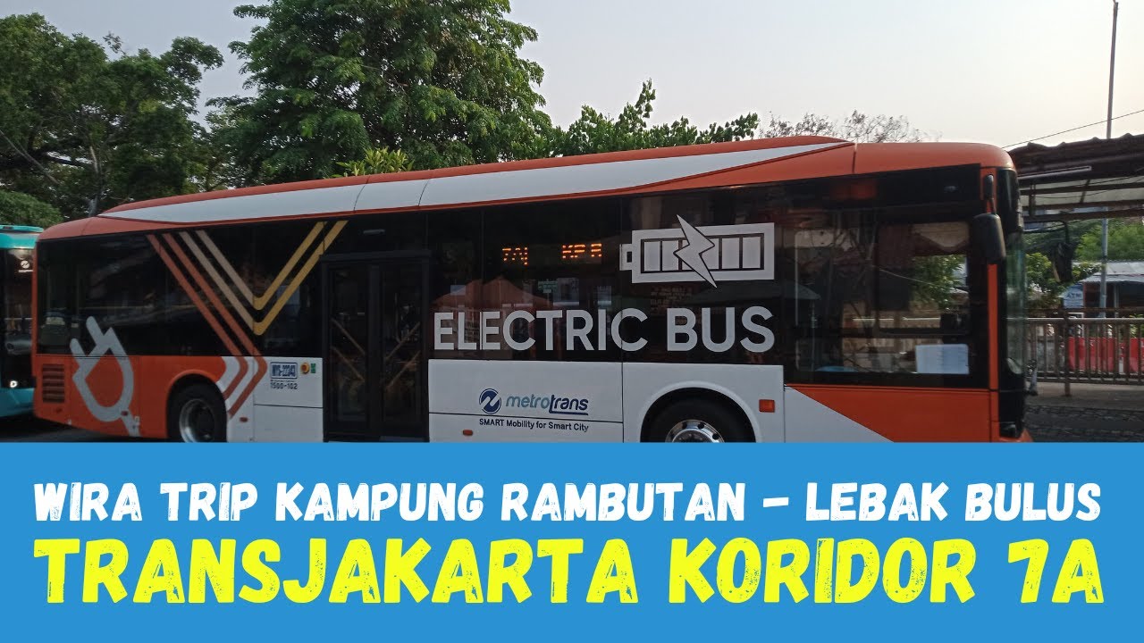 TransJakarta TRIP Koridor 7A Kampung Rambutan - Lebak Bulus Menggunakan Bus Listrik BYD Low Entry