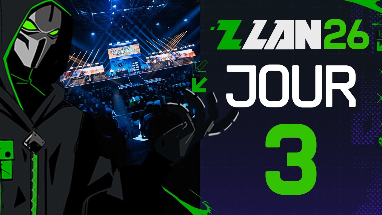 ZLAN 2026 : Jour 3 (phases finales en direct du Zenith)