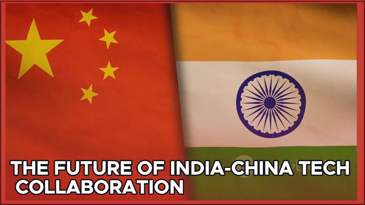 The Future of India-China Tech Collaboration