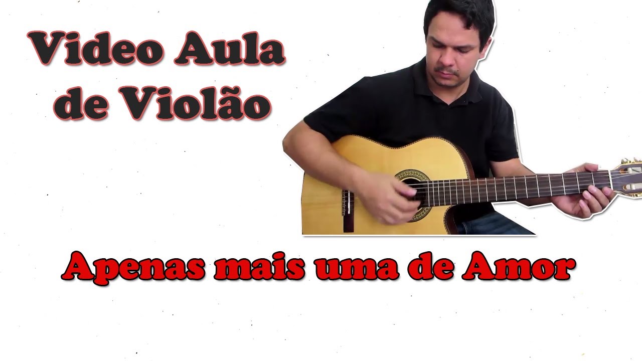 Aula de Violão - Apenas mais uma de amor