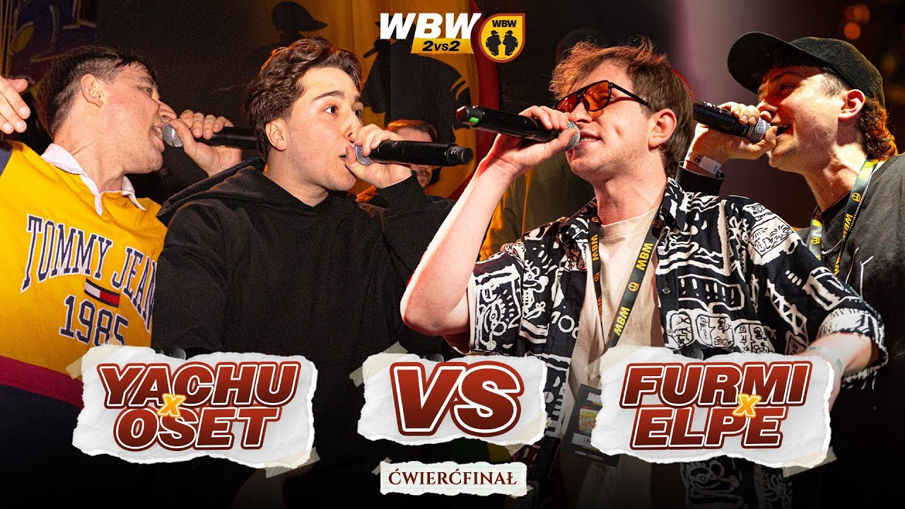 OSET / YACHU 🆚 ELPE / FURMI 🎤 WBW 2vs2 Freestyle Bitwa Dw&oacute;jek 2026 (Ćwierćfinał)
