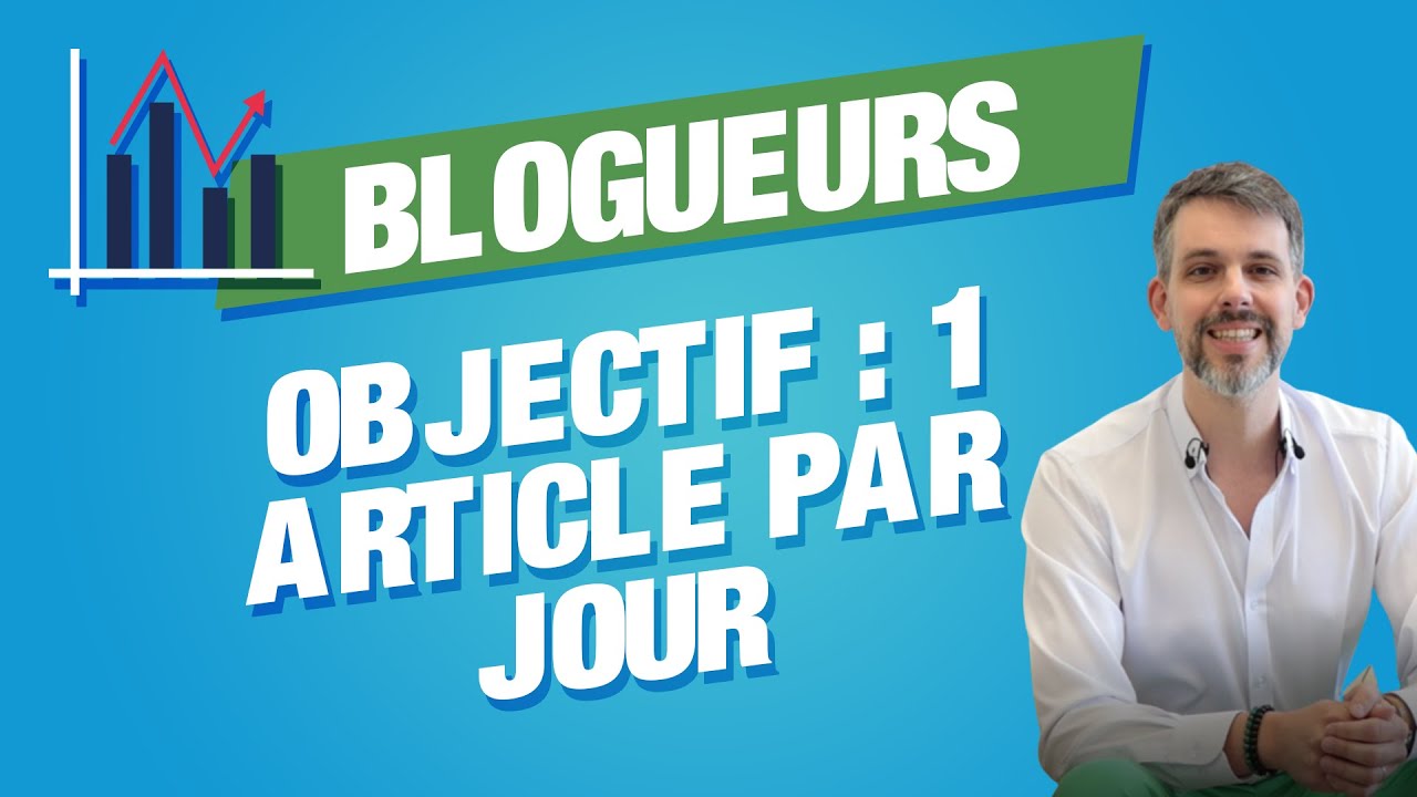 Votre objectif : publier 1 article de blog par jour