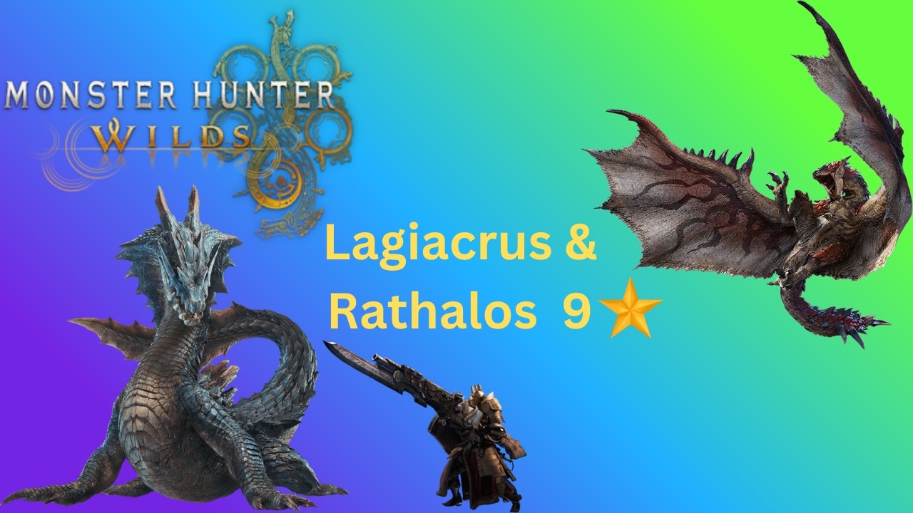 Monster hunter wilds Gunlance Lagiacrus and Rathalos 9 star