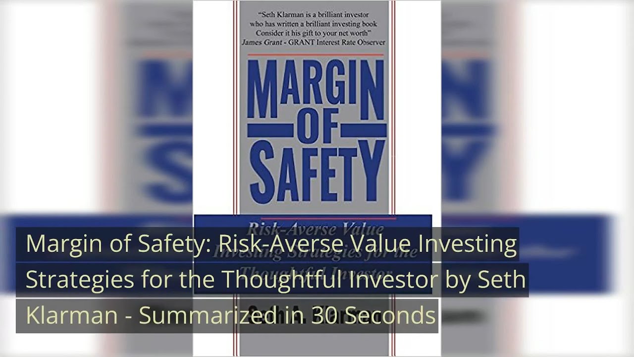 Margin of Safety Risk-Averse Value Investing Strategies for the Thoughtful Investor by Seth Klarman