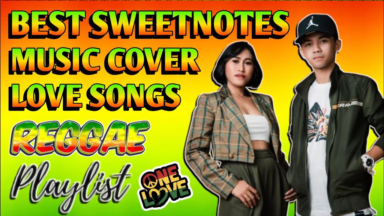 BEST SWEETNOTES MUSIC COVER || LOVE SONGS || REGGAE REMIX || NONSTOP MIX - DJ SOYMIX
