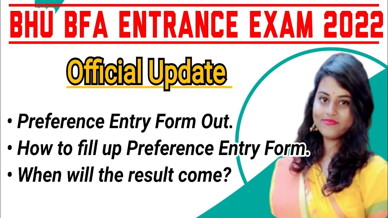 BHU BFA 2022 | How to fill up Preference Entry Form | When will the result out ?