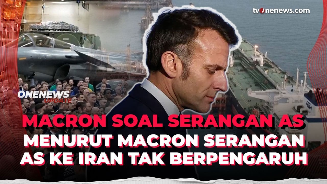 Macron Tegaskan Serangan AS Israel Tidak Akan Guncang Rezim Iran | OneNews Update