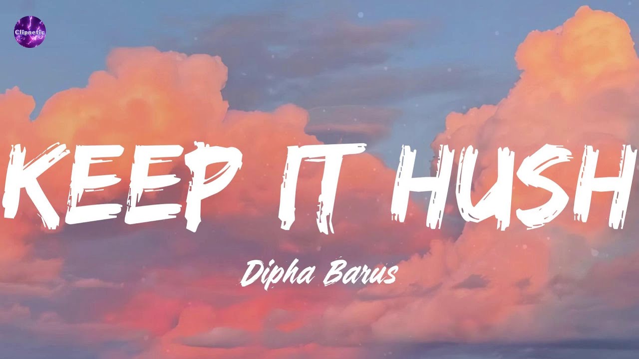 Keep It Hush - Dipha Barus (Lyrics) Coldplay, Lady Gaga, Bruno Mars, KATSEYE