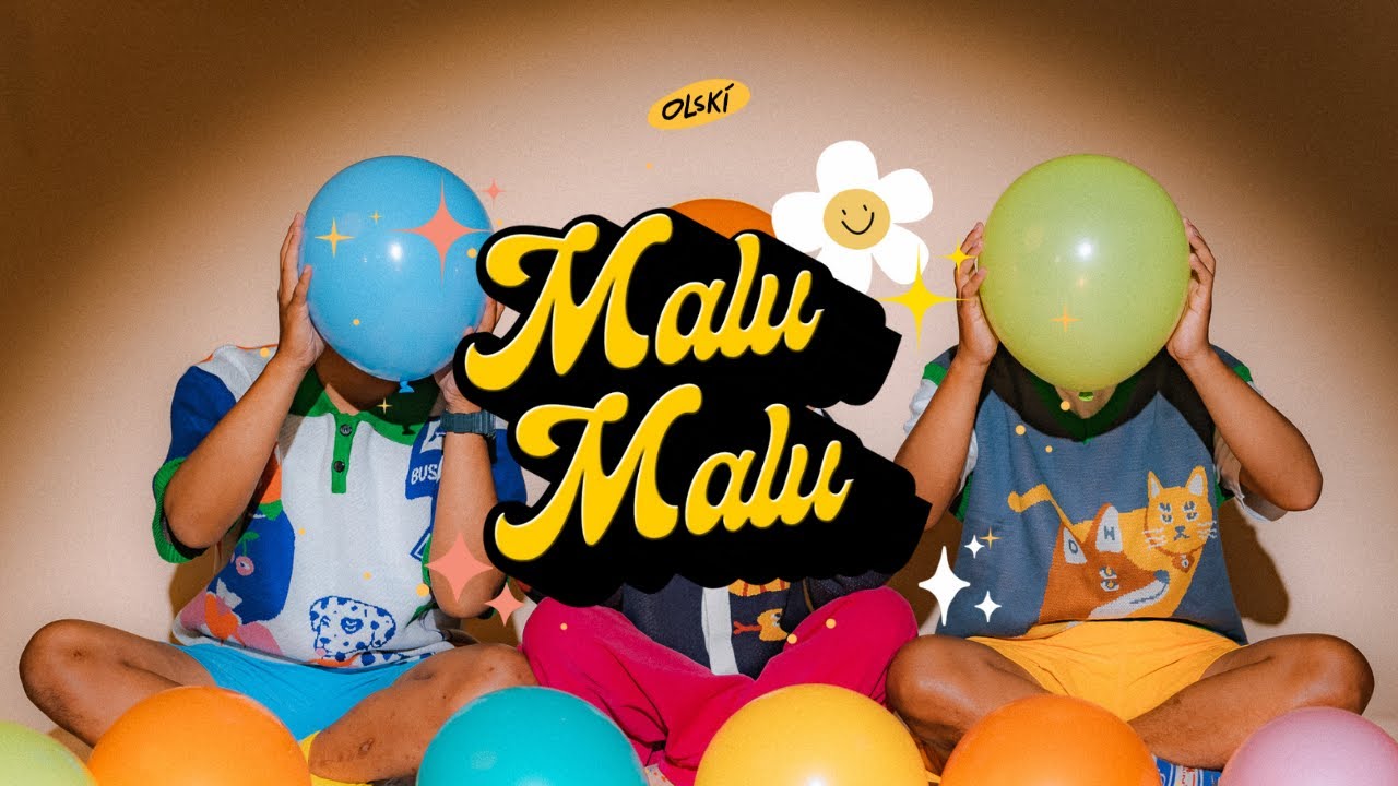 [MV] OLSKI - MALU MALU