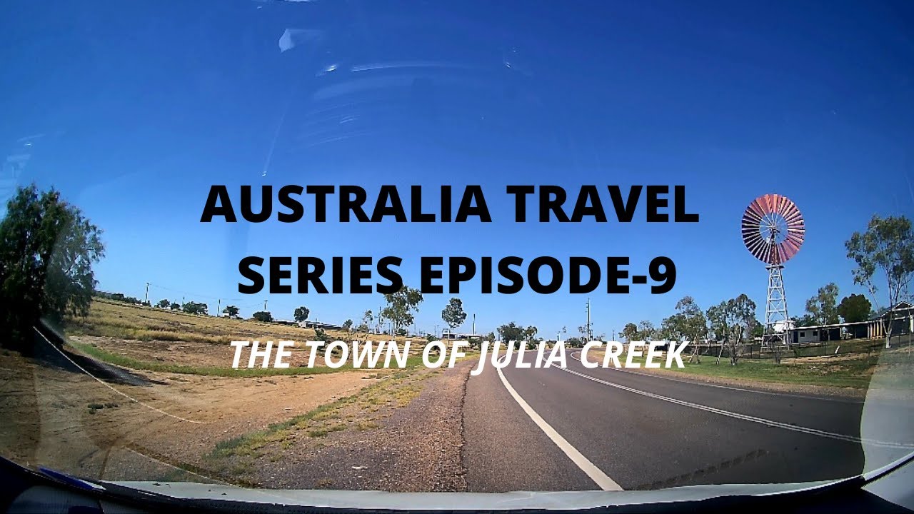 Australia Travel Series in 2022 I The Town of Julia Creek, Queensland I Episode-9