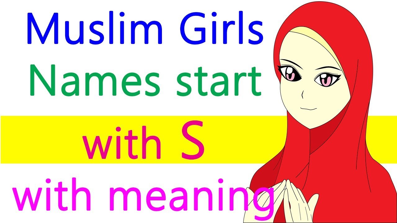 Muslim girls names starting with S with meaning Islamic women names Arabic Persian Turkish Urdu