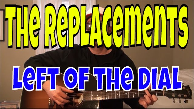 The Replacements - Left of the Dial - Fingerpicking Guitar Cover