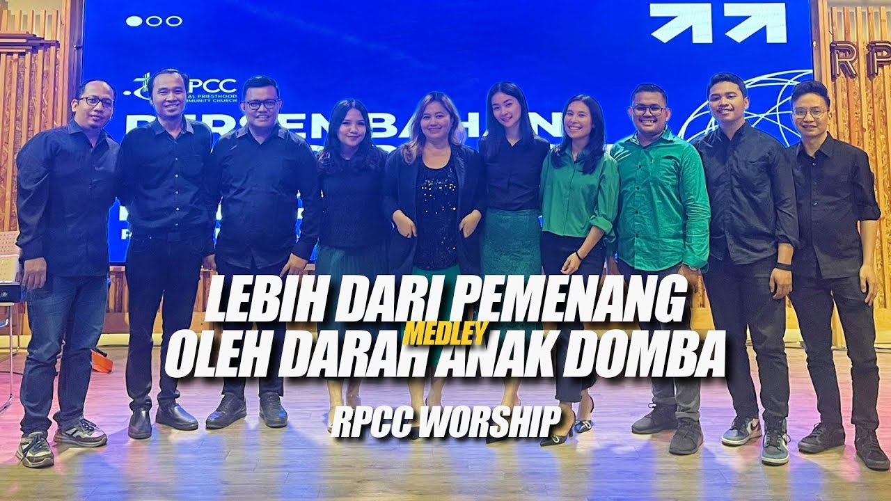 Lebih Dari Pemenang medley Oleh Darah Anak Domba - RPCC Worship