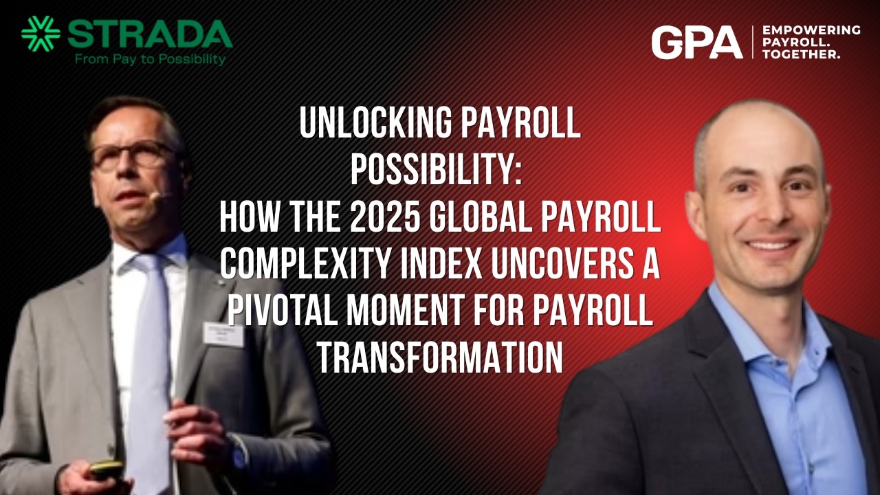 How the 2025 Global Payroll Complexity Index uncovers a pivotal moment for payroll || GPA Webinar