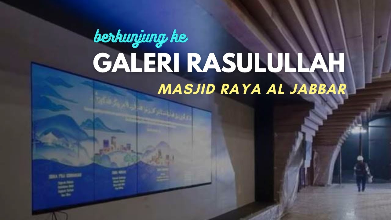 Berkunjung ke Galeri Rasulullah Masjid Raya Al Jabbar