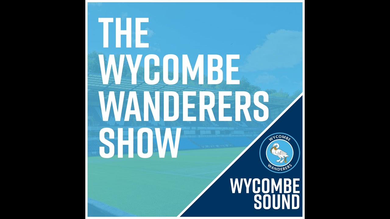 The Wycombe Wanderers Show Series 5 EP 25