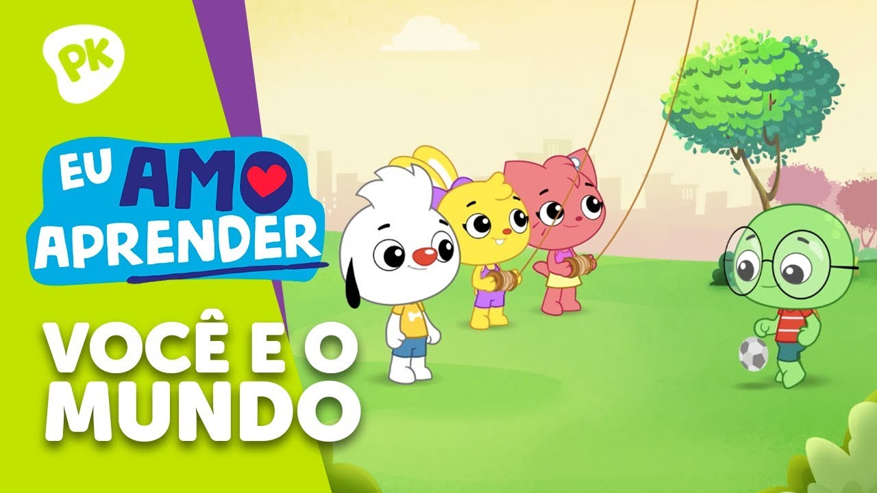 V&iacute;deos Educativos - Voc&ecirc; e o Mundo | M&uacute;sica para Crian&ccedil;as | PlayKids