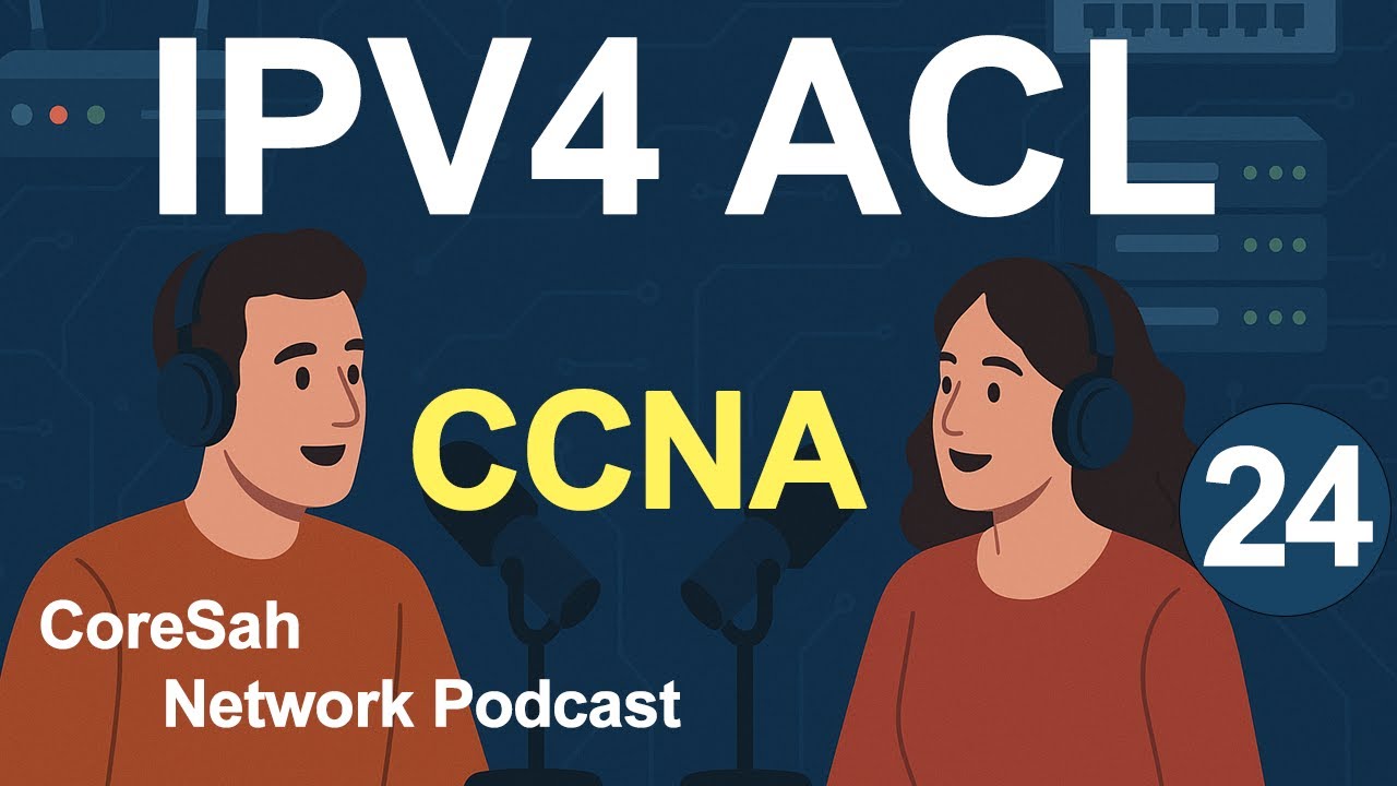 CCNA CHAPTER 24 Podcast |  Basic IPv4 Access Control Lists | CCNA 200 301 #ccna  #acl
