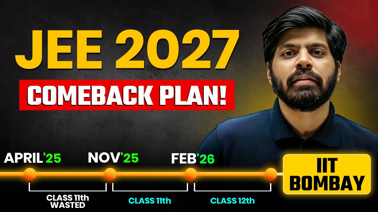 JEE 2027 : ULTIMATE Plan to Get IIT - Start from December | 11th Wasted to IITian 🔥| eSaral 