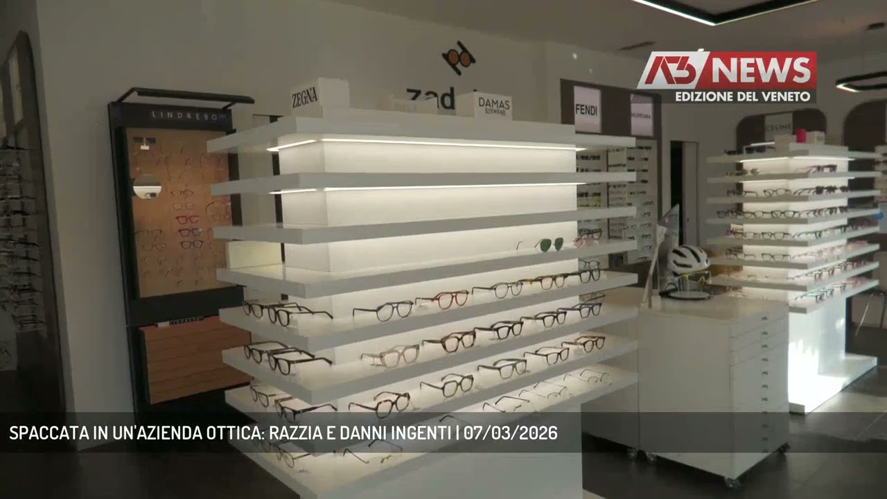 SPACCATA IN UN'AZIENDA OTTICA: RAZZIA E DANNI INGENTI | 07/03/2026