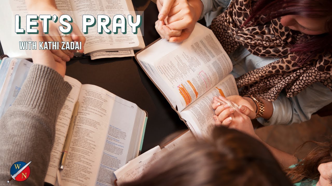 Lets Pray: Session 106 | Kathi Zadai