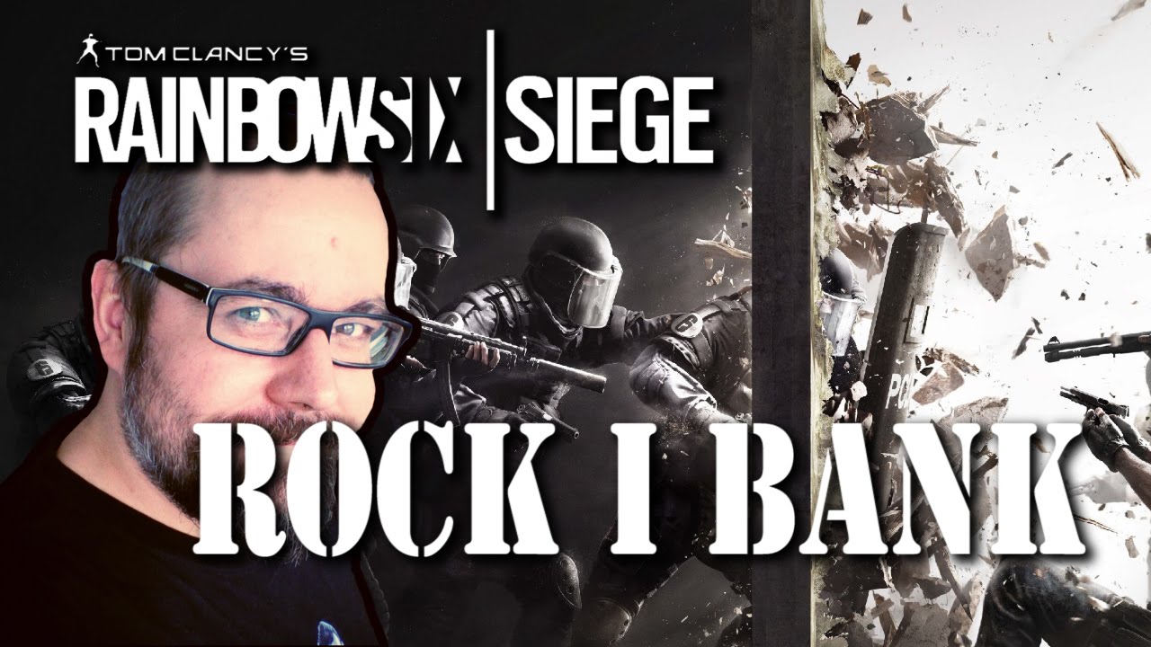 EKIPA w Rainbow Six Siege - Rock rabuje bank