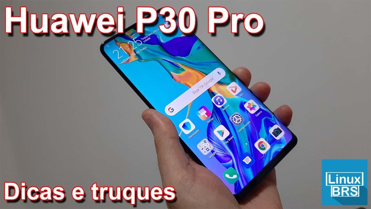 Huawei P30 Pro - dicas e truques