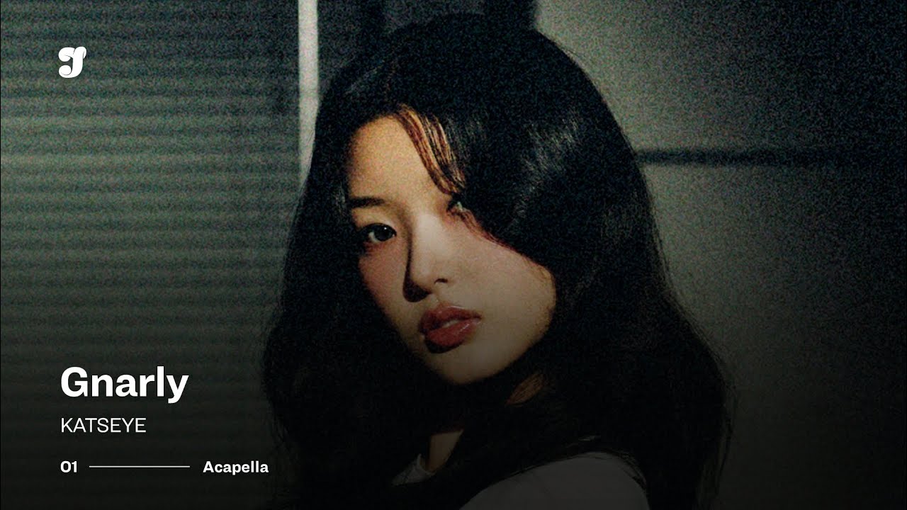 KATSEYE – Gnarly | Acapella