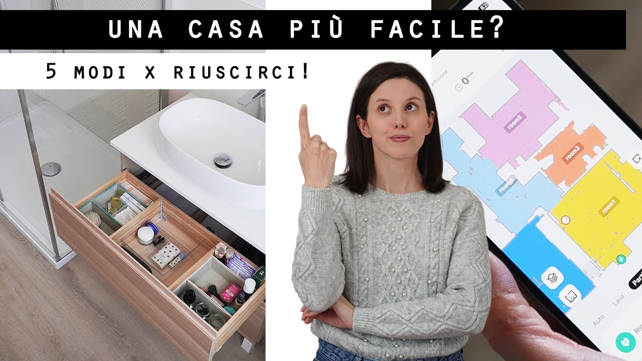 5 COSE che SEMPLIFICANO la CASA...e rendono PIU' SEMPLICE la mia VITA!