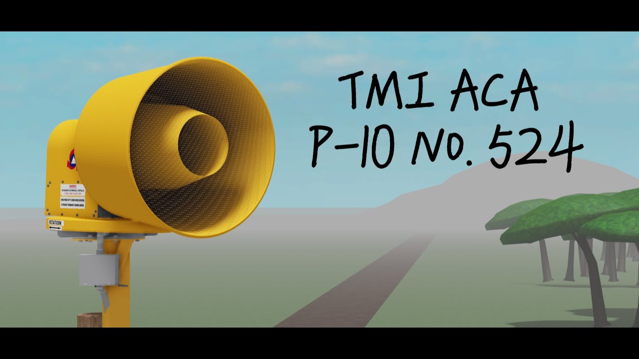 (Roblox) TMI ACA P-10 No. 524 siren test Alert