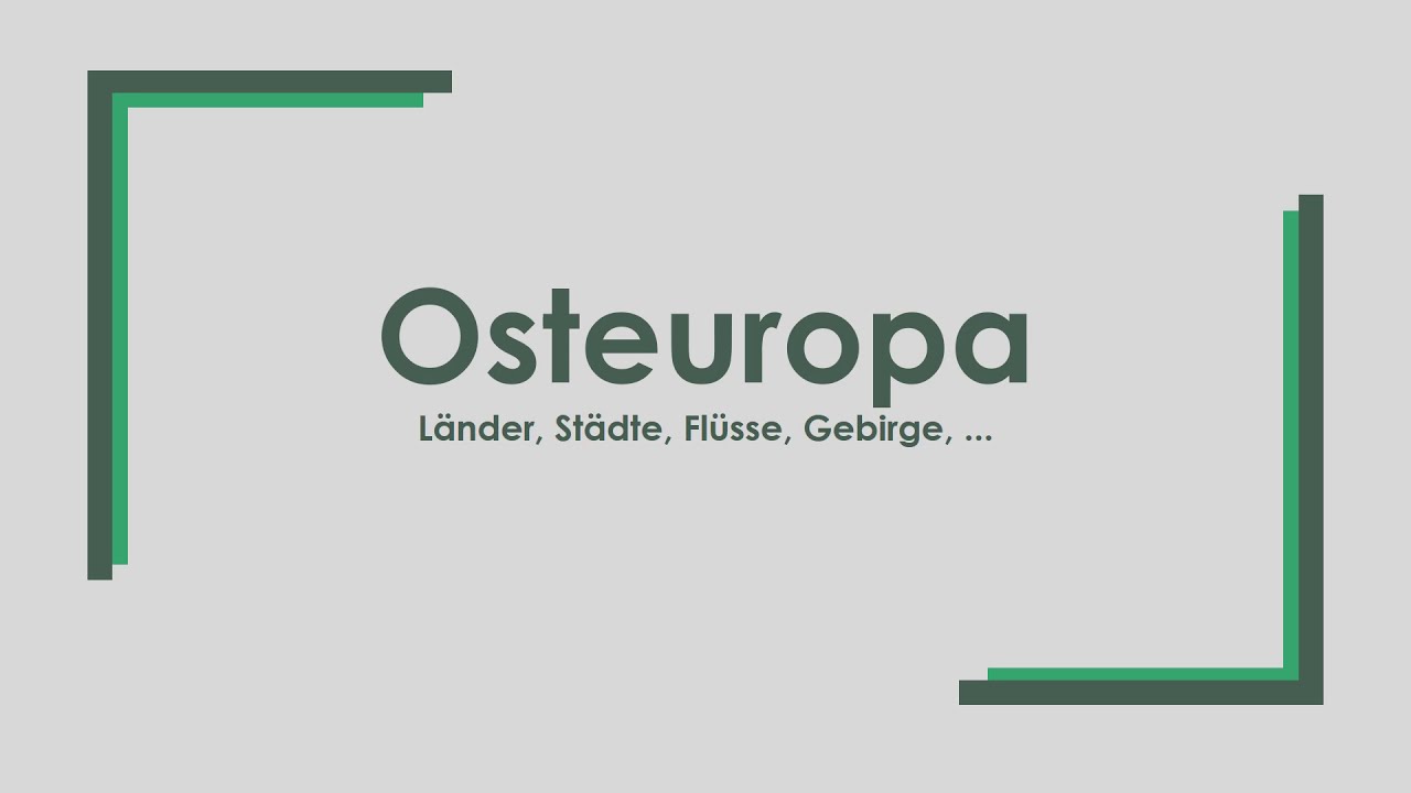 Geographie: Osteuropa einfach und kurz erkl&auml;rt