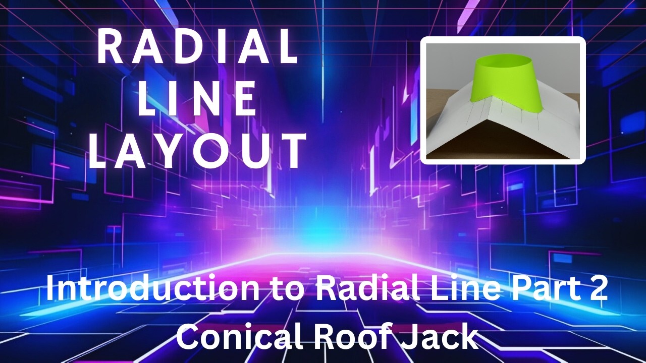 Getting Started with Radial Line Part 2, Layout for a Conical Roof Jack