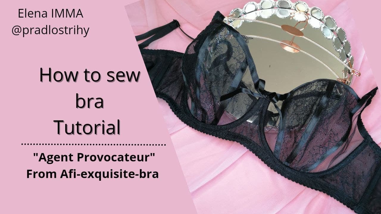 Bra tutorial. How to make 'Agent Provocateur". Afi exquisite bra.